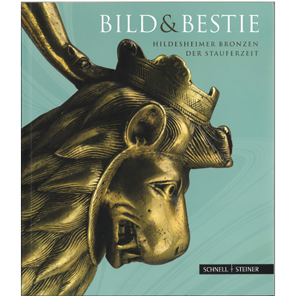 Bild & Bestie - Hildesheimer Bronzen der Stauferzeit
