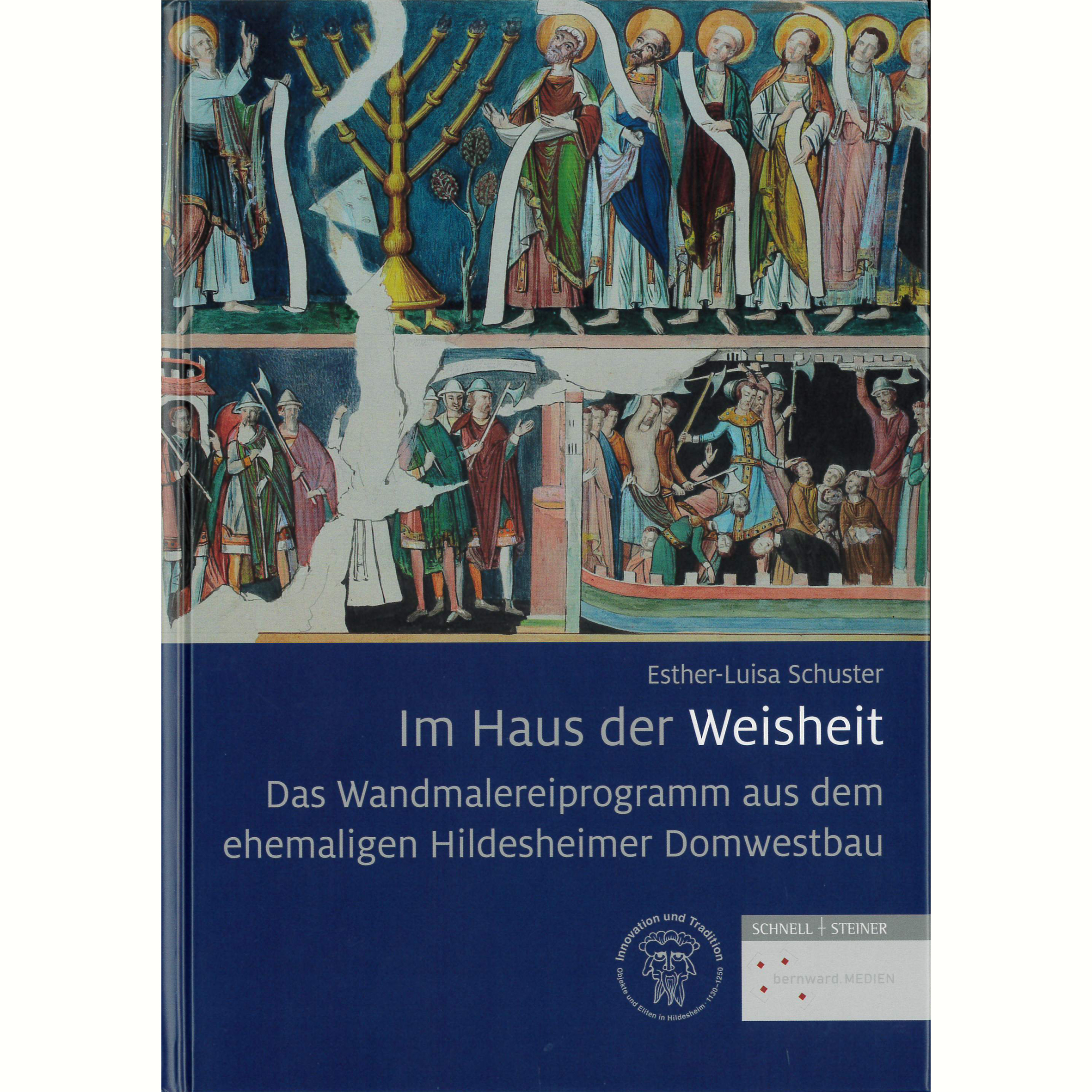 Das Wandmalereiprogramm aus dem ehemaligen Hildesheimer Domwestbau